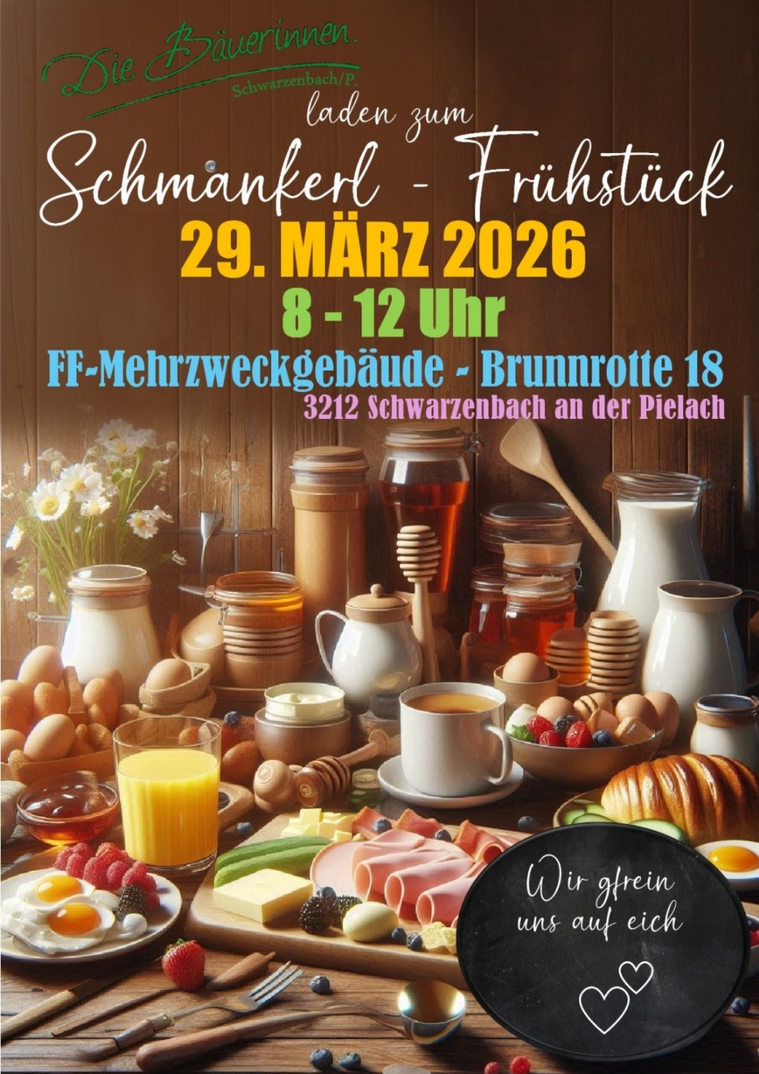 Einladung zum Schmankerl-Frühstück der Bäuerinnen Schwarzenbach/P. am 29.3.2026, 8-12 Uhr in Brunnrotte 18, 3212