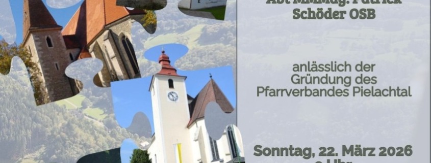 Einladung mit 5 abgebildeten Pfarrkirchen des neu gegründeten Pfarrverbandes Pielachtal für den Festgottesdienst am 22. März 2026 um 9 Uhr in der Pfarrkirche Grünau