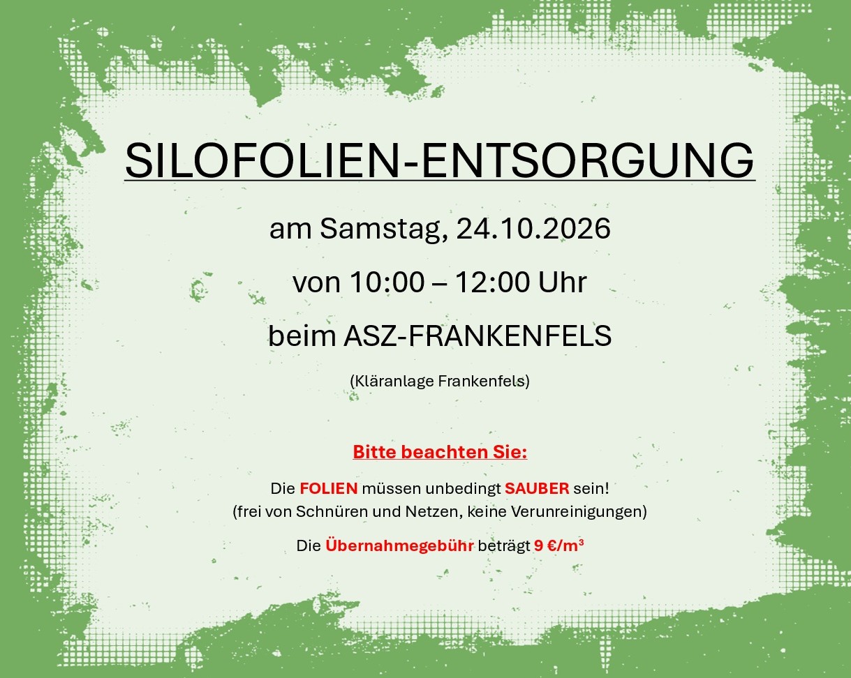 Silofolien-Entsorgung am 27.10.2026, 10-12 Uhr im ASZ Frankenfels