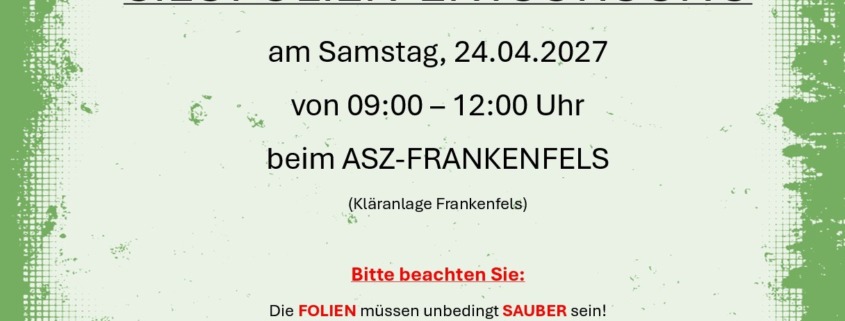 Silofolien-Entsorgung am 27.4.2027, 9-12 Uhr im ASZ Frankenfels