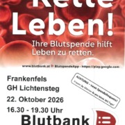 Plakat Aufruf zum Blut Spenden am 22.10.2026 im GH Lichtensteg, Frankenfels