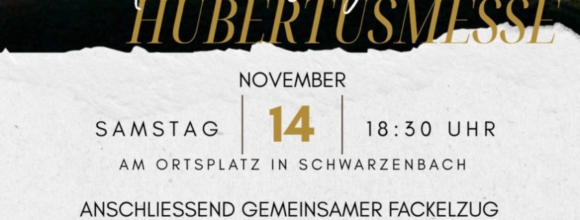 Einladung zur Hubertusmesse am 14.11.2026, 18.30 Uhr beim VAZ Schwarzenbach.